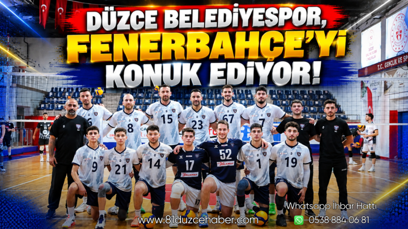 Düzce Belediyespor, Fenerbahçe’yi Konuk Ediyor!