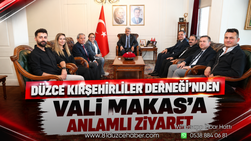 Düzce Kırşehirliler Derneği’nden Vali Makas’a Anlamlı Ziyaret