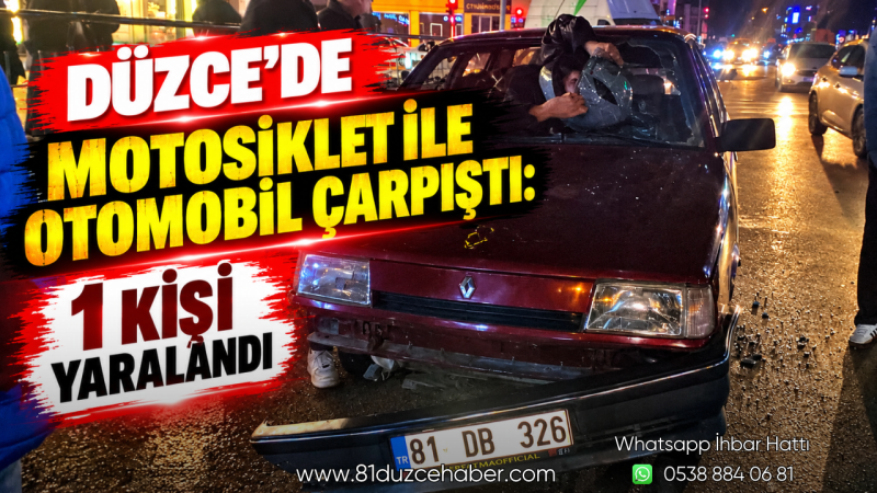 Düzce’de Motosiklet ile Otomobil Çarpıştı: 1 Kişi Yaralandı
