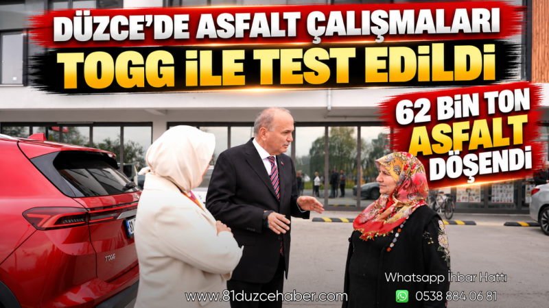 Düzce’de Asfalt Çalışmaları TOGG ile Test Edildi: 62 Bin Ton Asfalt Döşendi