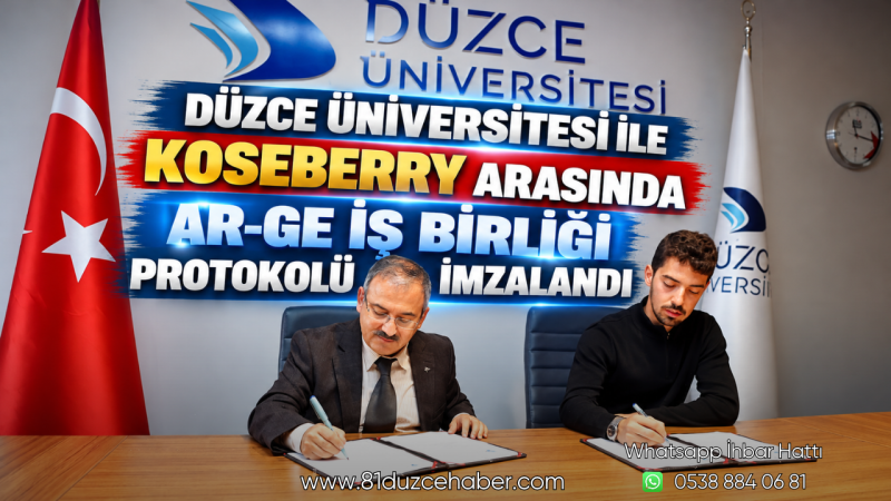 Düzce Üniversitesi ile Koseberry Arasında Ar-Ge İş Birliği Protokolü İmzalandı