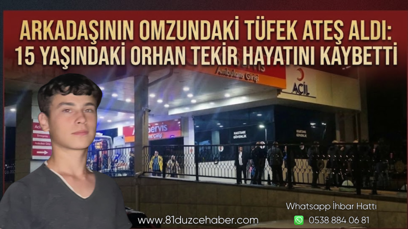 Yığılca’da Tüfek Kazara Ateş Aldı: 15 Yaşındaki Orhan Tekir Hayatını Kaybetti