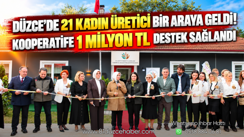 Düzce’de 21 Kadın Üretici Bir Araya Geldi! Kooperatife 1 Milyon TL Destek Sağlandı
