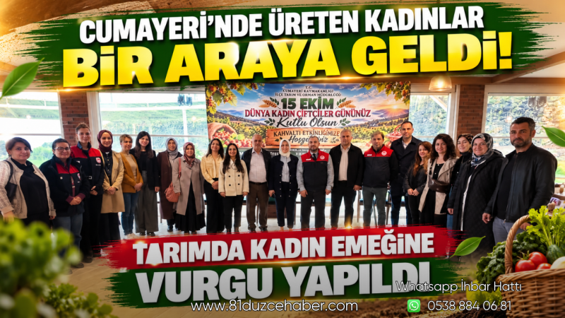 Cumayeri’nde Üreten Kadınlar Bir Araya Geldi! Tarımda Kadın Emeğine Vurgu Yapıldı