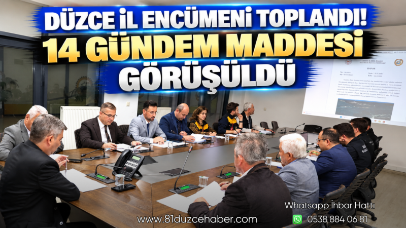 Düzce İl Encümeni Toplandı! 14 Gündem Maddesi Görüşüldü