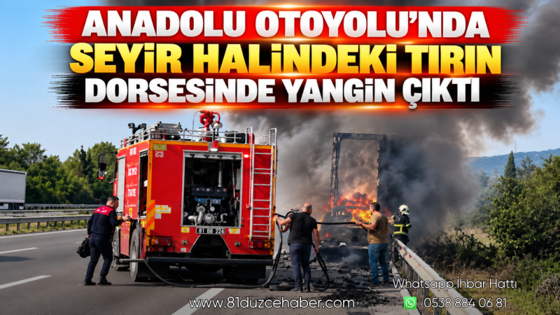 Anadolu Otoyolu’nda Seyir Halindeki Tırın Dorsesinde Yangın Çıktı