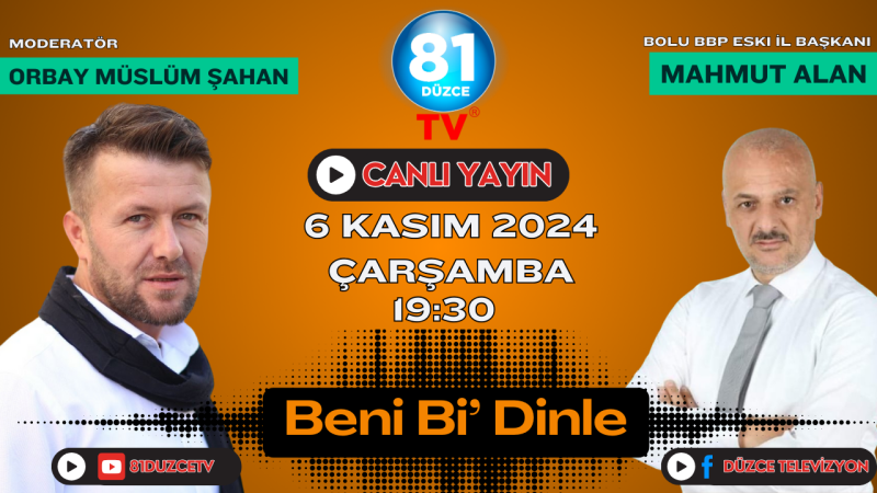 BENİ Bİ' DİNLE'NİN KONUĞU BBP ESKİ BOLU İL BAŞKANI MAHMUT ALAN