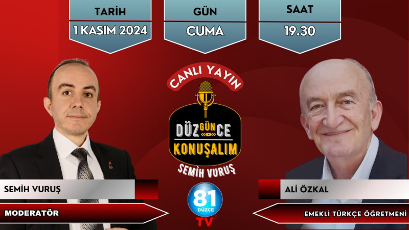 DÜZGÜNCE KONUŞALIM PROGRAMI KONUĞU EMEKLİ TÜRKÇE ÖĞRETMENİ ALİ ÖZKAL