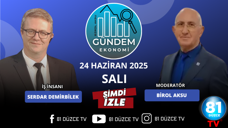 GÜNDEM EKONOMİ - 24 HAZİRAN 2025 / SALI